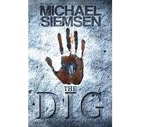 The Dig: Volume 1 (Matt Turner Series)
