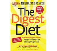 The Digest Diet: Breakthrough Science! The Best Foods for Fast, Lasting Weight Loss