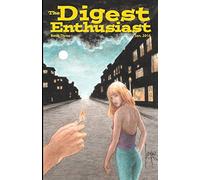 The Digest Enthusiast #3: Explore the world of digests magazines.: Volume 3