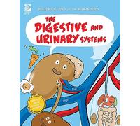 The Digestive and Urinary Systems (Building Blocks of the Human Body)