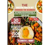 The Digestive Health Diet Cookbook for beginners 2026: Light, Nourishing Kitchen Creations Including a 30-Day Meal Plan and 1500 Days of Recipes ... Healthy Eating Series by Elizabeth C. Hardy)