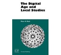 The Digital Age and Local Studies (Chandos Information Professional Series)