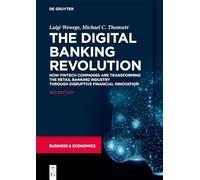 The Digital Banking Revolution – How Fintech Companies are Transforming Retail Banking – De Gruyter