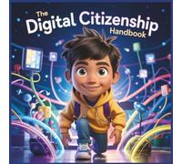 The Digital Citizenship Handbook