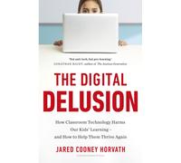 The Digital Delusion