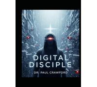 THE DIGITAL DISCIPLE