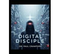 THE DIGITAL DISCIPLE