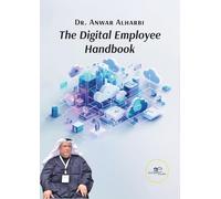 THE DIGITAL EMPLOYEE HANDBOOK: Essential Skills and Strategies for the Digital Transformation in the Workplace (Make Worlds)
