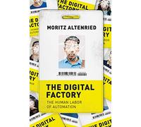The Digital Factory: The Human Labor of Automation