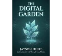 The Digital Garden: Cultivating Growth Through Social Media