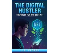 The Digital Hustler: THE QUEST FOR THE BLUE NFT
