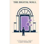 The Digital Mall (FLUENT IN GEN Z)
