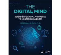 The Digital Mind : Interdisciplinary Approaches to Modern Challenges