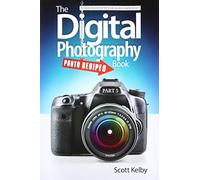 The Digital Photography Book: Part 5: Photo Recipes