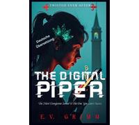 The Digital Piper: 2 (Twisted Ever After - German)