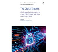 The Digital Student : Challenges for Universities in a Post COVID World and How to Address Them