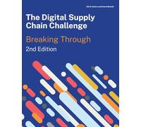 The Digital Supply Chain Challenge 2nd Edition