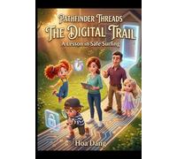 The Digital Trail: A Lesson in Safe Surfing (Pathfinder Threads) (PathFinder Series)