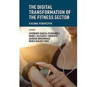 The Digital Transformation of the Fitness Sector: A Global Perspective