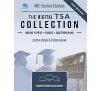 The Digital TSA Collection: University Entrance Revision Guide with Over 1000 Practice Questions & Solutions for the TSA. Six Mock Papers and Detailed Essay Plans for the Thinking Skills Assessment