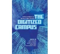 The Digitized Campus: Artificial Intelligence and Big Data in Higher Education