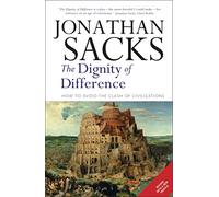 The Dignity of Difference: How to Avoid the Clash of Civilizations New Revised Edition (2nd edition)