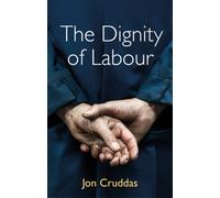 The Dignity of Labour