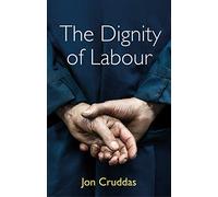 The Dignity of Labour