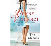 The Dilemma {{ THE DILEMMA }} By Vincenzi, Penny ( AUTHOR) May-17-2007