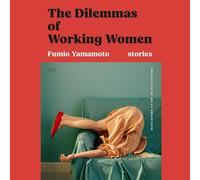 The Dilemmas of Working Women: Stories
