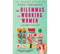 The Dilemmas of Working Women: The Japanese Bestseller