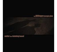 The Dillinger Escape Plan - UNDER THE RUNNING BOARD (Reissue 10") [Black & Bronze Merge LP] [VINYL]