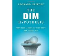 The Dim Hypothesis: Why the Lights of the West Are Going Out