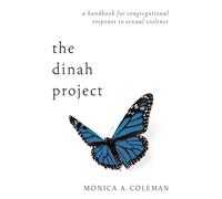 The Dinah Project: A Handbook for Congregational Response to Sexual Violence