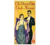 The Diners Out Vade-Mecum: A Pocket Handbook on the Manners and Customs of Society Functions