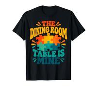 The Dining Room Table is Mine Jigsaw Puzzle T-Shirt