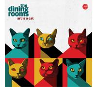 The Dining Rooms Art Is a Cat (Vinyl) 12" Album