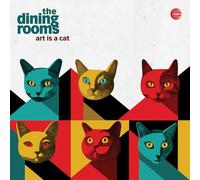 The Dining Rooms Art Is a Cat (Vinyl) 12" Album