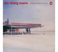 The Dining Rooms - Songs To Make Love To [VINYL]