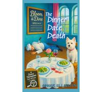 The Dinner Date Death: A Grace Thompson Mystery Book 4 (A Grace Thompson Cozy Mystery Series)