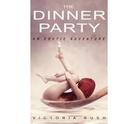 The Dinner Party: An Erotic Adventure (Lesbian Voyeur Erotica): 1 (Jade's Erotic Lesbian Adventures)
