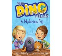 The Dino Files #1: A Mysterious Egg