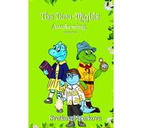 The Dino-Mights: Awakening: The Prehistoric Fairy Tales