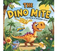 The Dino-Mite Coloring Book !: cute educational coloring pages for children learn dino names and be creative !
