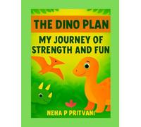 The Dino Plan: Learn, Roar, and Explore!