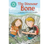 Reading Champion: The Dinosaur Bone: Independent Reading Turquoise 7 (Reading Champion Illustrated edition)