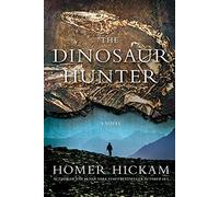 The Dinosaur Hunter: A Novel