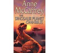 The Dinosaur Planet Omnibus: Dinosaur Planet and Dinosaur Planet: Survivors (Mystery of Ireta)