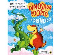 Garry Parsons – The Dinosaur that Pooped a Princess – Paperback