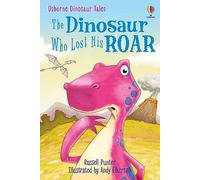 The Dinosaur Who Lost His Roar